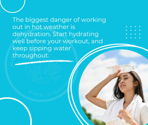Working Out Safely in the Hot Summer Temps