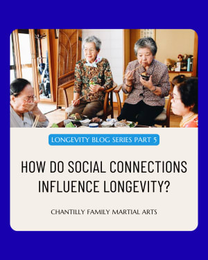 Longevity Blog Series Part 5: How Do Social Connections Influence Longevity?