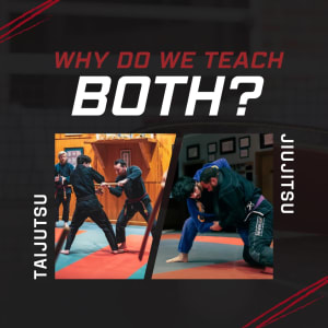Why we teach both BJJ and Taijutsu