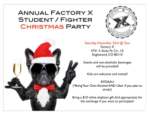 Attention all FX students and fighters! Here are the details for our annual Christmas party!