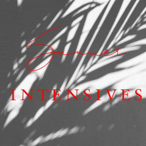 SUMMER INTENSIVES! AUGUST 1-3