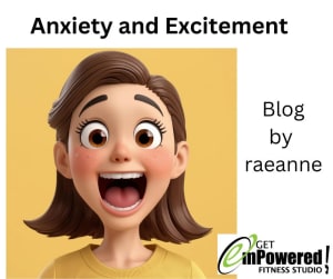 Anxiety and Excitement