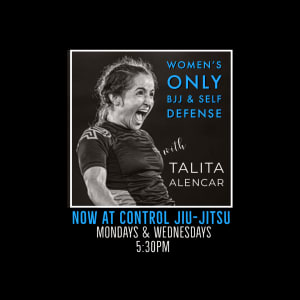 Women’s Only Brazilian Jiu-Jitsu & Self Defense with Talita Alencar