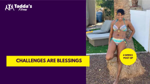 Challenges are Blessings!