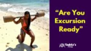 “Are you Excursion Ready?”