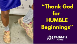 Thank God for HUMBLE Beginnings!