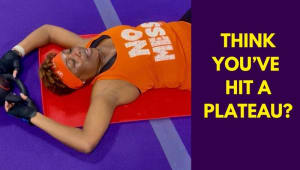 “Think You’ve Hit a Plateau?”