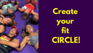 CREATE YOUR FIT CIRCLE