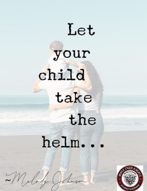 Parenting Tip 1: Let your child take the helm