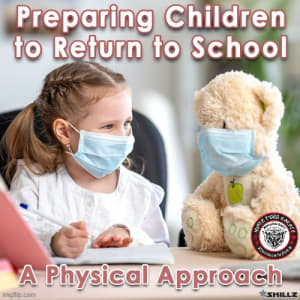 Preparing Children to Return to School – A Physical Approach