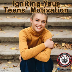 Igniting Your Teens’ Motivation
