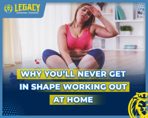 Why You’ll Never Get In Shape Working Out at Home