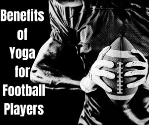 Yoga for Football Players