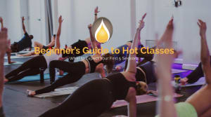 Beginner’s Guide to Hot Classes: What to Expect Your First 5 Sessions