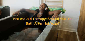 Hot vs Cold Therapy: Should You Ice Bath After Hot Yoga?
