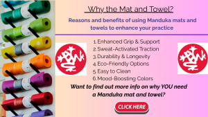 Why the Mat and Towel? Reasons and benefits of using Manduka mats and towels to enhance your practice.