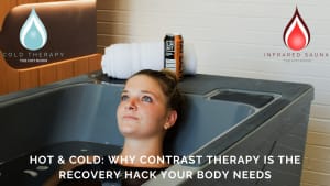 Hot & Cold: Why Contrast Therapy Is the Recovery Hack Your Body Needs
