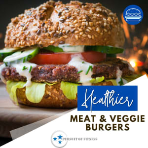 Healthier Meat & Veggie Burgers