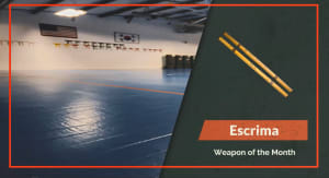 Weapon of the Month - Escima