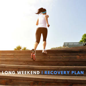 Your 24-hour long weekend recovery plan