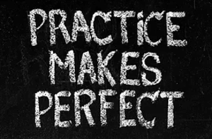 Benefits of Practice