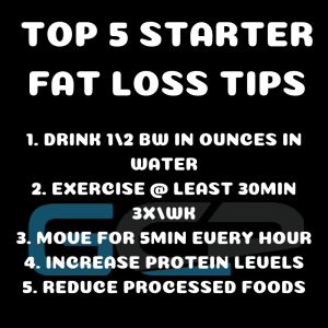 Top 5 Starter Fat Loss Tips