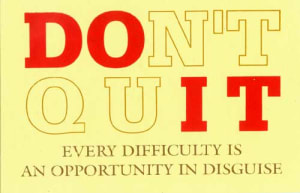 Quitting is not for Winners