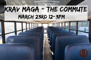 Krav Maga Seminar: The Commute