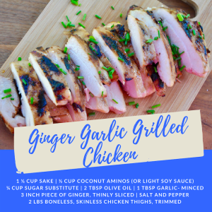 Recipe of the Week: Ginger Garlic Grilled Chicken