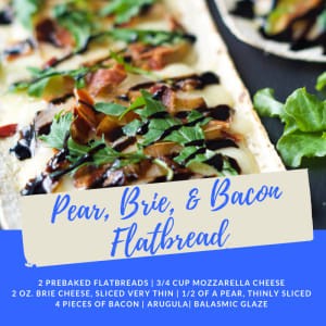 Recipe of the Week: Pear, Brie, & Bacon Flatbread
