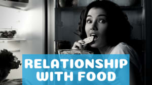 Relationship with Food