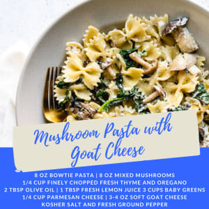 Recipe of the Week: Mushroom Pasta with Goat Cheese