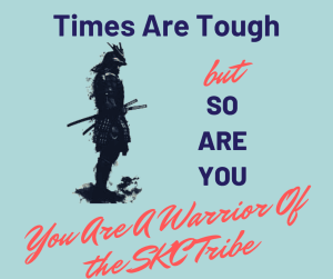 Time May Be Tough, But So Are You