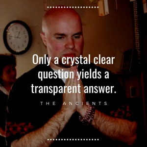 Only a Crystal Clear Question Yields a Transparent Answer