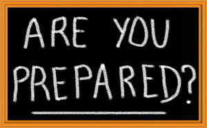 Be Prepared!