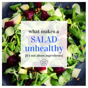 When Is A Salad Unhealthy?