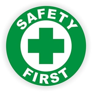 Safety First
