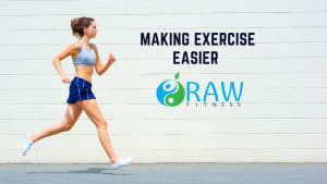 How to make exercise easier