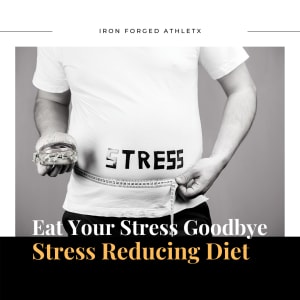 Eat Your Stress Goodbye - Stress Reducing Diet