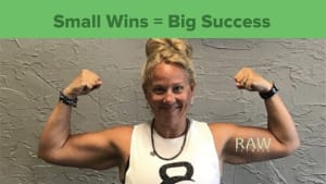 Small Wins to Big Success