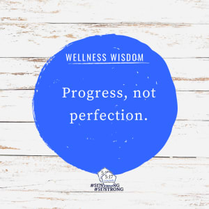 Progress, not perfection.