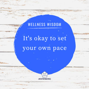 It's okay to set your own pace