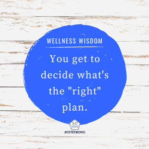 You get to decide what's the "right" plan.