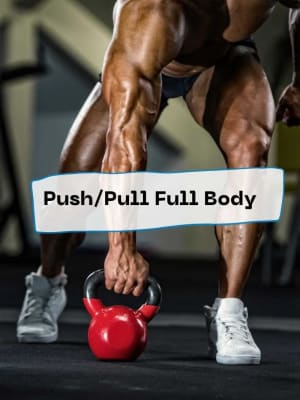 Mastering the Push-Pull-Full Body Training Routine: A Comprehensive Guide to Balanced Strength and Muscle Growth