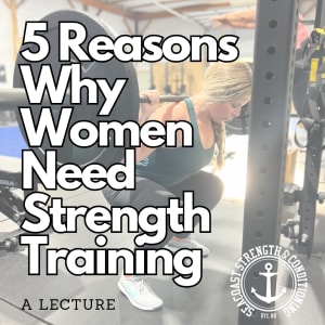 Come Join Us!  "The 5 Reasons Why Women Need Strength Training"