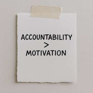 Why Accountability Beats Motivation Every Time – Especially in Your 40s and Beyond