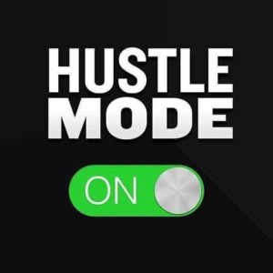5 Ways to Hustle Hard and Achieve BIG!