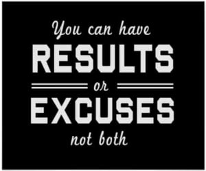 Results or Excuses