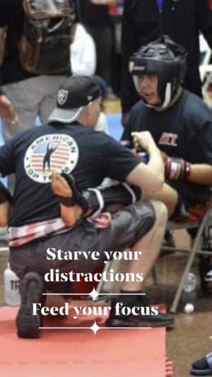 Starve your distractions-Feed your focus