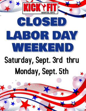 Closed for Labor Day Kickfit Martial Arts - Cooper City/Davie/Pembroke Pines